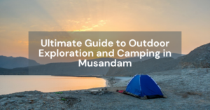 Camping in Musandam