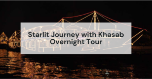 Khasab Overnight Tour